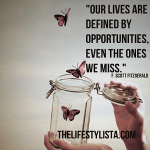 our_lives_are_defined_by_the_opportunities_we_miss_lifestylista-362745